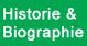 Historie & Biographie